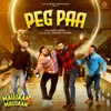 About Peg Paa (Maujaan Hi Maujaan) Song